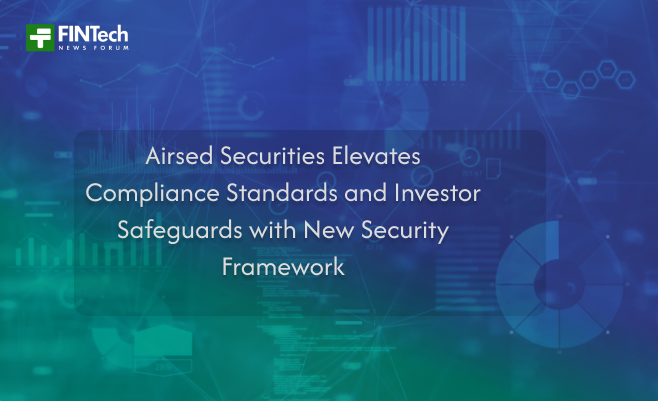 Airsed Securities Elevates Compliance Standards and Investor Safeguards with New Security Framework