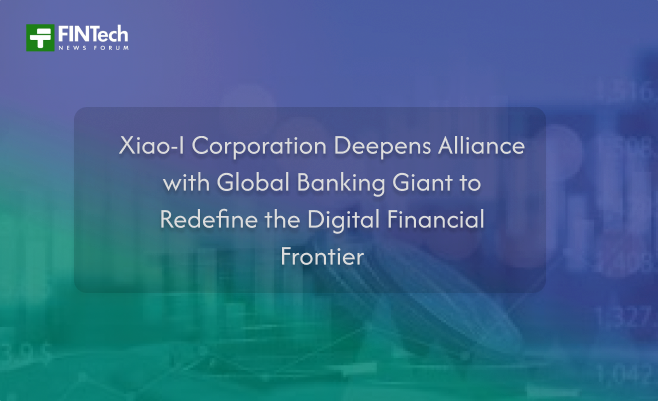 Xiao-I Corporation Deepens Alliance with Global Banking Giant to Redefine the Digital Financial Frontier