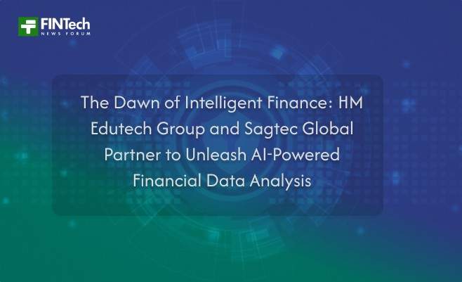 The Dawn of Intelligent Finance: HM Edutech Group and Sagtec Global Partner to Unleash AI-Powered Financial Data Analysis